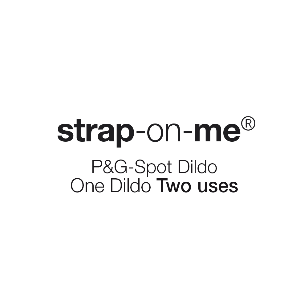 Strap-on-me dildo G-spot & P-spot